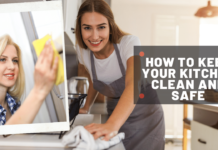 How to keep your kitchen clean and safe