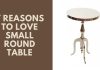 7 Reasons to Love Small Round Table