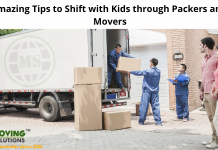 Amazing Tips to Shift with Kids through Packers and Movers