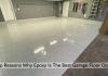 Top Reasons Why Epoxy Is The Best Garage Floor Option