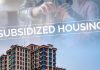 what is subsidized housing, Subsidized Housing, subsidized housing work, Subsidized Housing Mean, subsidized housing application, section 8 subsidized housing
